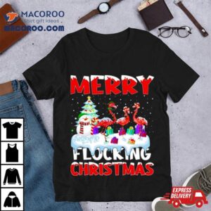 Flamingo Merry Flocking Christmas Shirt