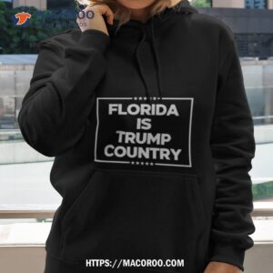 Florida Is Trump Country Hoodie