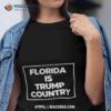 Florida Is Trump Country Shirt