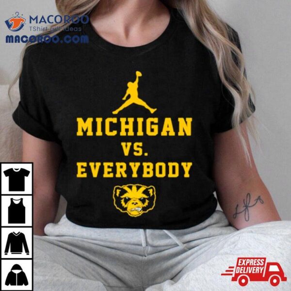 Football Michigan Vs Everybody Shirt