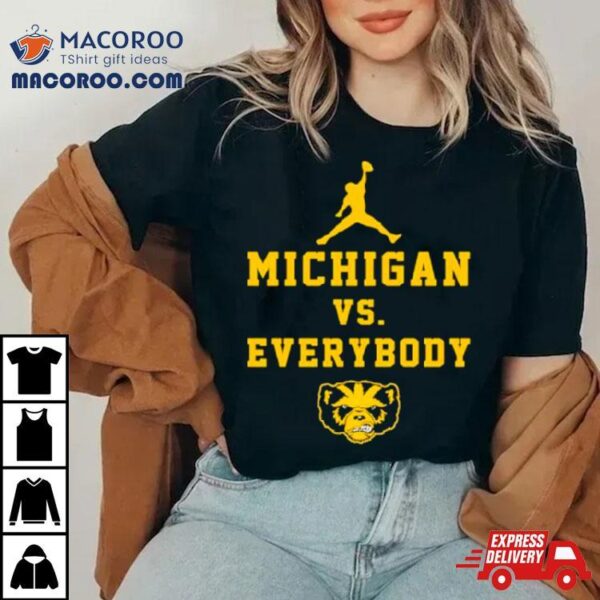 Football Michigan Vs Everybody Shirt