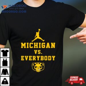 Football Michigan Vs Everybody Tshirt