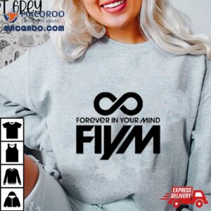 Forever In Your Mind Fiym Boy Band Shirt