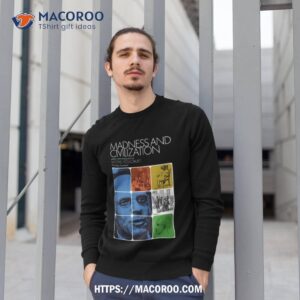 Foucault Jung Mashup Madness And Civilization Shirt 2 foucault jung mashup madness and civilization shirt sweatshirt 1