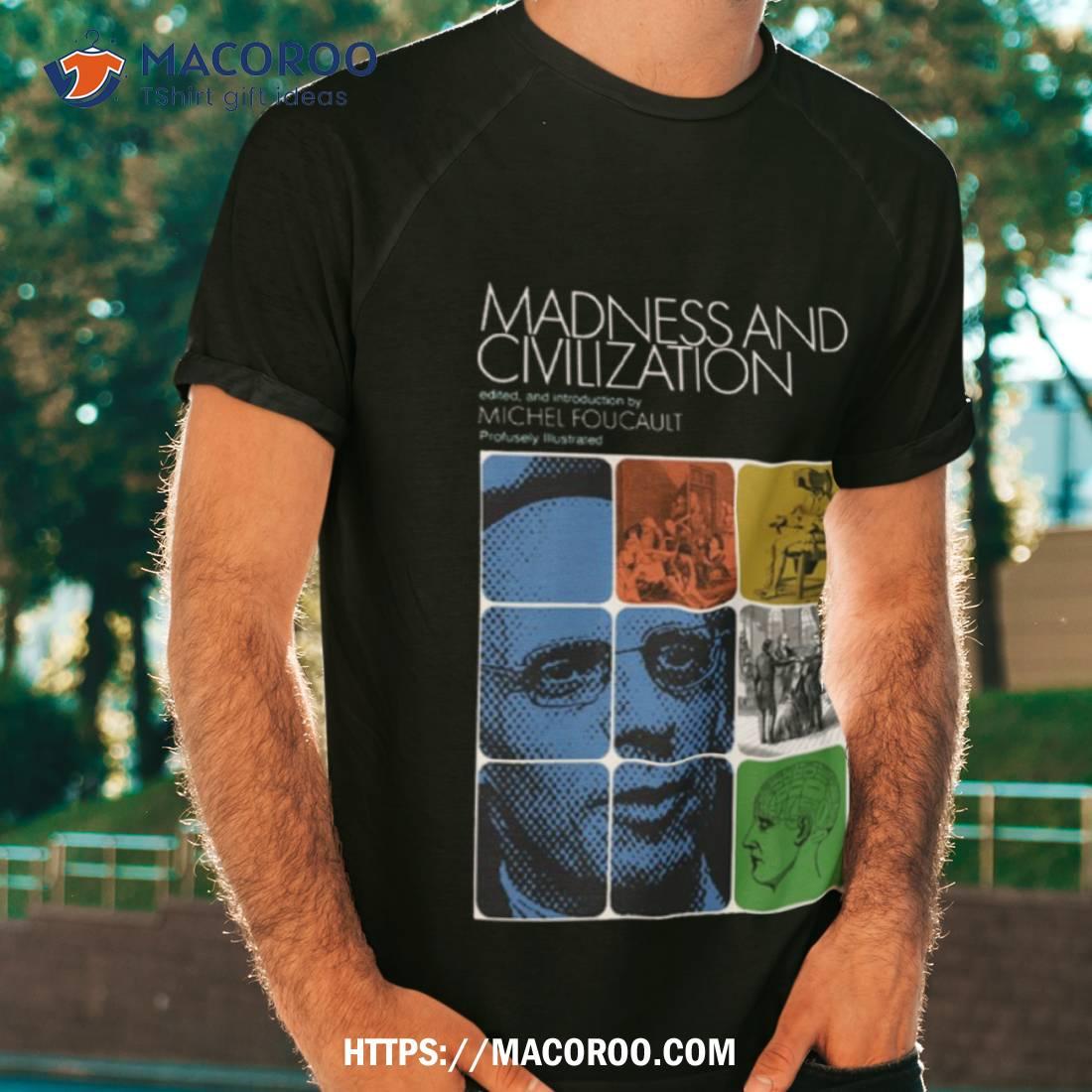 Foucault Jung Mashup Madness And Civilization Shirt Foucault Jung Mashup Madness And Civilization Shirt