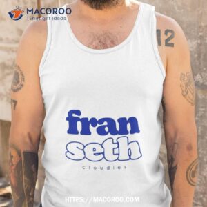 fran seth cloudies shirt tank top