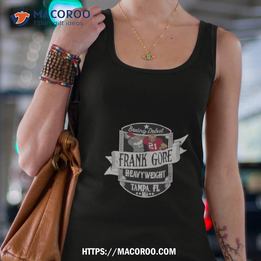 Frank Gore Boxing Debut Shirt Frank Gore Boxing Debut Shirt