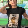 Free El Chapo Shirt