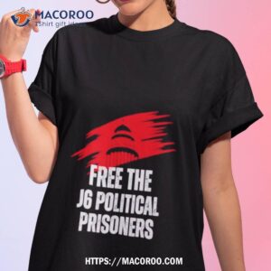 Free The J6 Political Prisoners Shirt Free The J6 Political Prisoners Shirt
