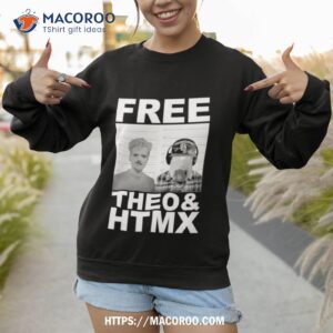 Free Theo & Htmx 2 Free Theo Amp Htmx Sweatshirt 1