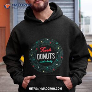 Fresh Donut Made Daily Shirt