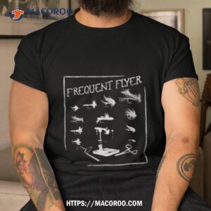 Freuent Flyer Fly Fishing Shirt