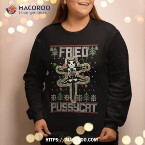 fried pussycat funny ugly sweater christmas holiday gift sweatshirt sweatshirt 2