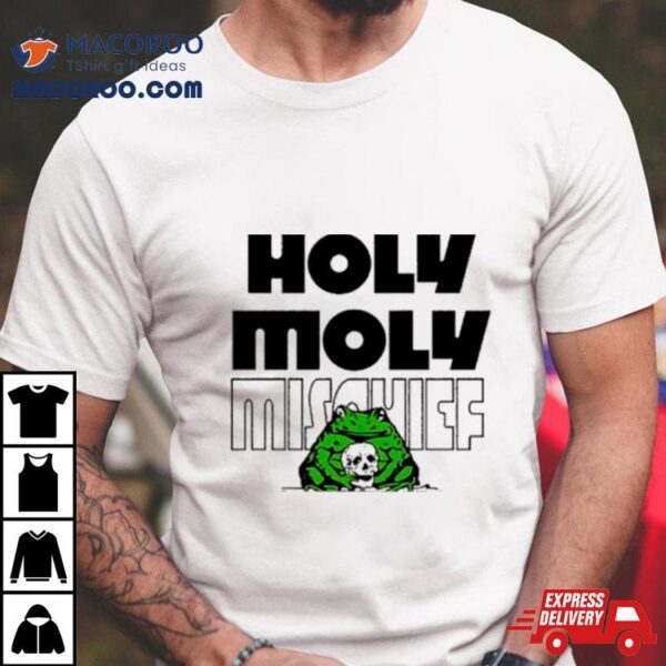 Frog Hug Skull Holy Moly Mischief Shirt