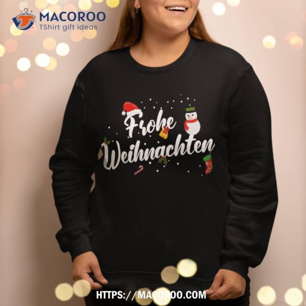Frohe Weihnachten German Christmas Sweatshirt