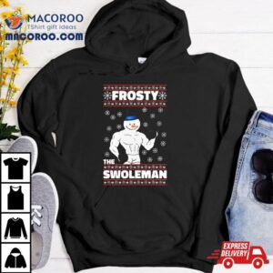 Frosty The Swoleman Ugly Christmas Gym Tshirt