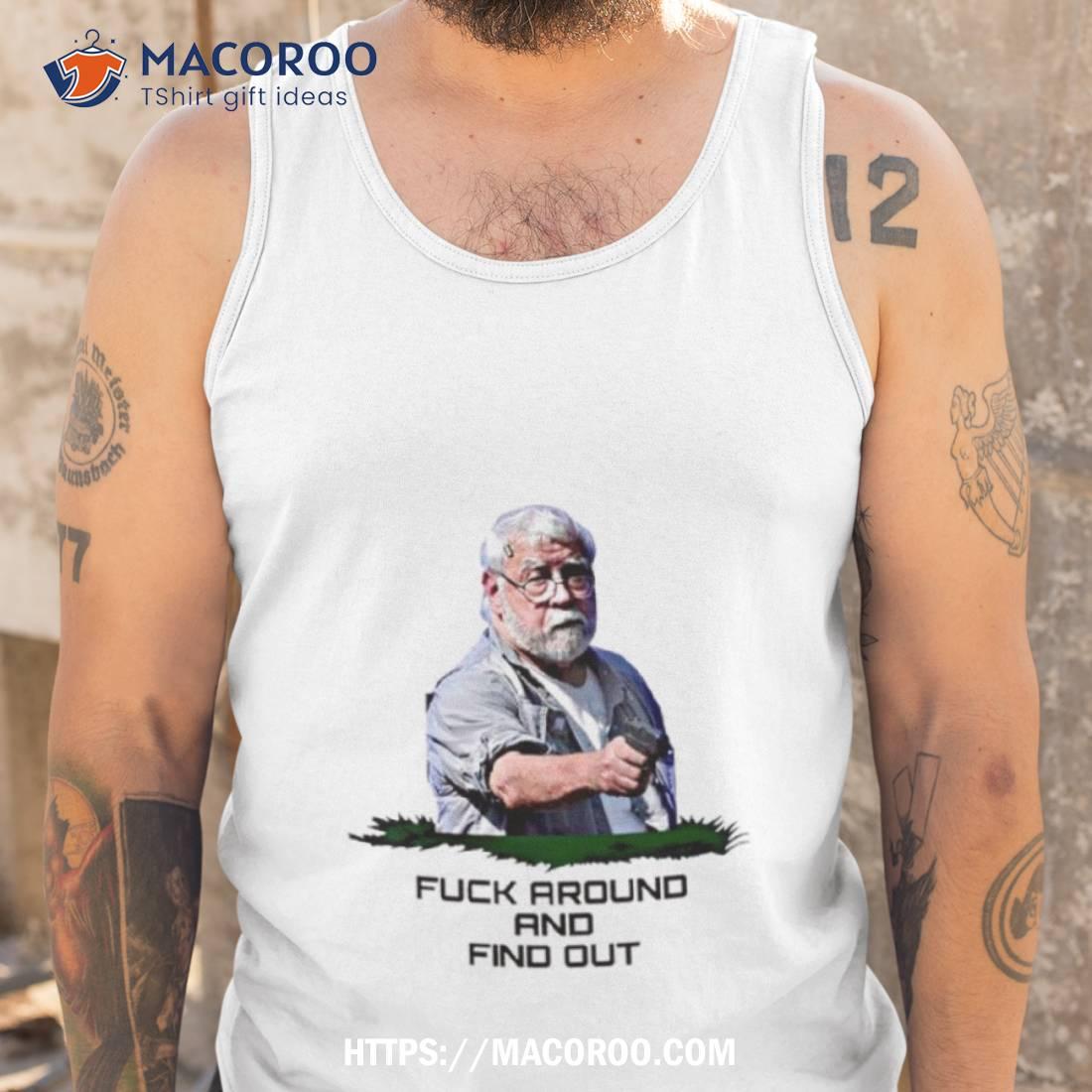 Fuck Around And Find Out Kenneth Darlington Legend Shirt Fuck Around And Find Out Kenneth Darlington Legend Shirt