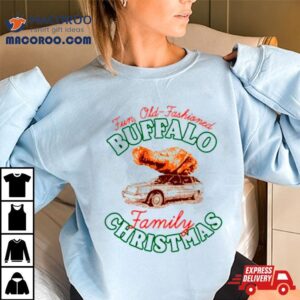 Fun Old Fashioned Buffalo Family Christmas Shirt