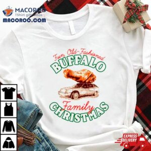 Fun Old Fashioned Buffalo Family Christmas Shirt