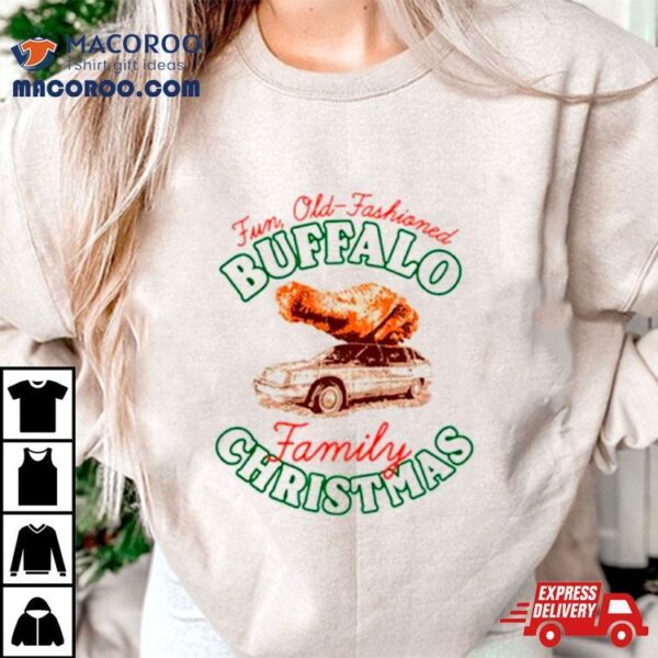 Fun Old Fashioned Buffalo Family Christmas Shirt