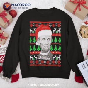 funny abraham lincoln santa hat ugly christmas sweatshirt sweatshirt