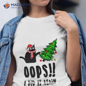 Funny Black Cat Christmas Tree Oops I Did It Again Britney Spears Shirt Funny Black Cat Christmas Tree Oops I Did It Again Britney Spears Shirt
