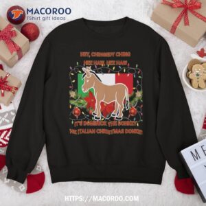 Funny Christmas Gift Dominick The Italian Donkey Sweatshirt