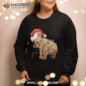 funny christmas gift for a french bulldog owner sweatshirt sweatshirt 2