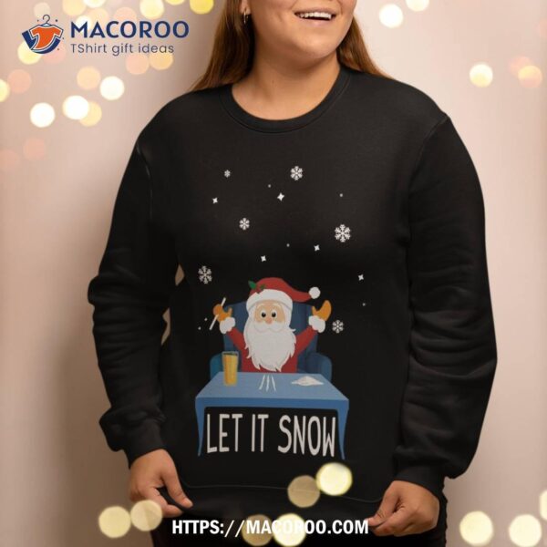 Funny Christmas – Let It Snow Santa Doing 3 Lines Of Coke Sweatshirt