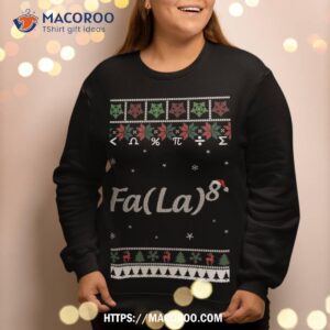 funny math ugly christmas gift sweatshirt fa la 8 sweatshirt 2