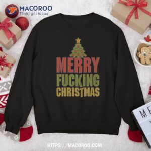 Funny Merry Fucking Christmas Ugly Sweater Graphic Xmas Gift Sweatshirt