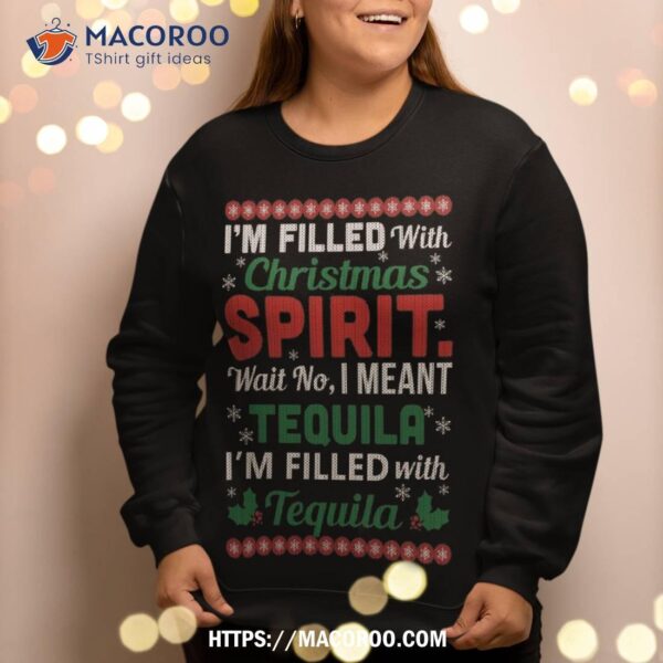 Funny Tequila Ugly Christmas Sweater Gifts For Sweatshirt