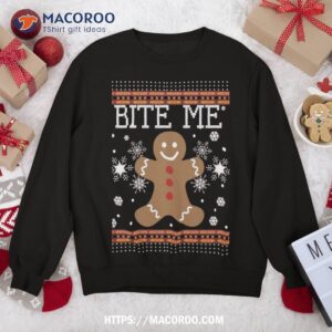 Funny Ugly Xmas Sweater Bite Me Gingerbread Man Cookies Sweatshirt