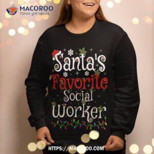 funny xmas lighting santa s favorite social worker christmas sweatshirt sweatshirt 2