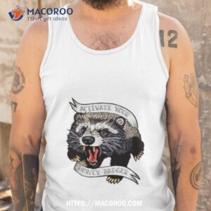 gad saad activate your honey badger shirt tank top