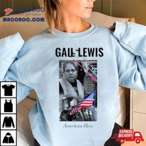 Gail Lewis American Hero Shirt