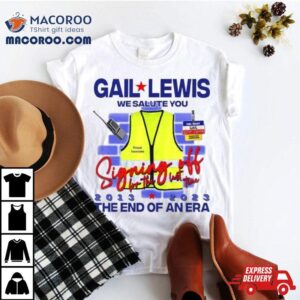 Gail Lewis We Salute You Tshirt