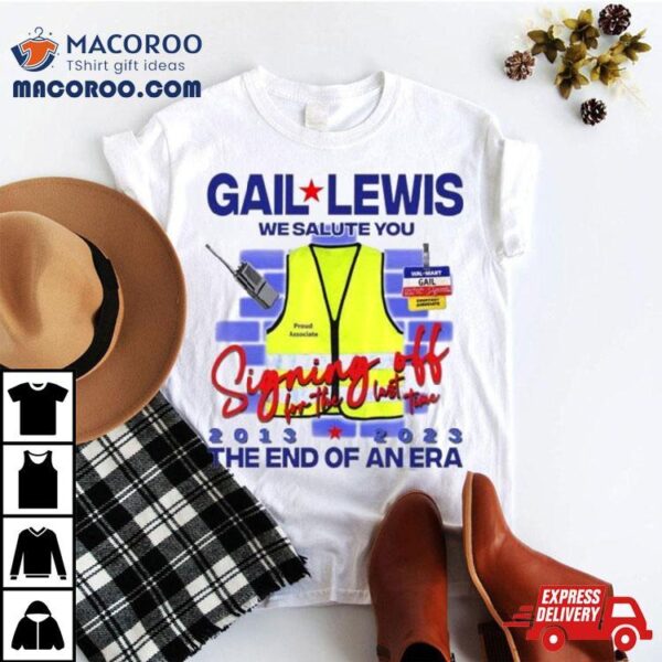 Gail Lewis We Salute You Shirt