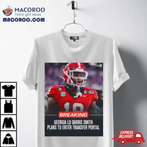 Georgia Lb Darris Smith Plans To Enter Transfer Portal Tshirt