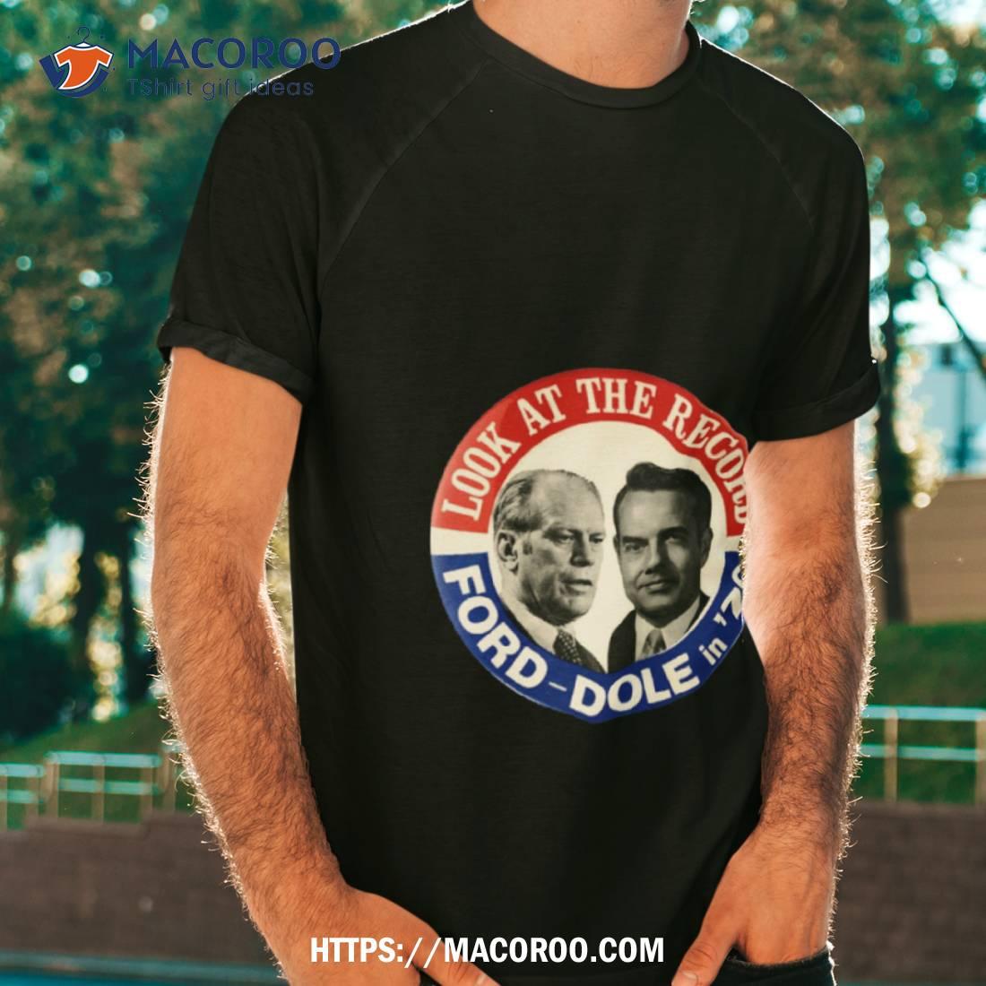 Gerald Ford And Bob Dole 1976 Presidential Election Campaign Shirt Gerald Ford And Bob Dole 1976 Presidential Election Campaign Shirt