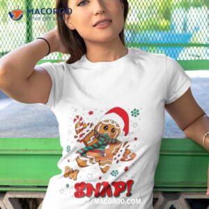 Gingerbread Christmas Oh Snap Tshirt 1