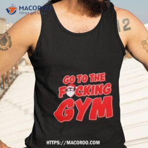 Go To The Fucking Gym Santa Tank Top 3