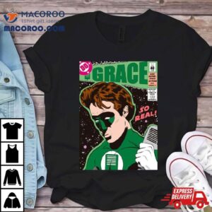 Grace So Real Super Hero Shirt