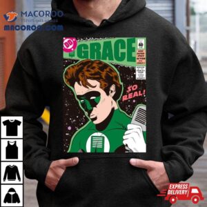 Grace So Real Super Hero Shirt
