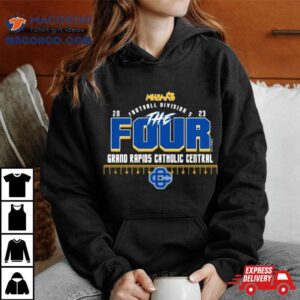 Grand Rapids Catholic Central Mhsaa Football Division The Four Tshirt