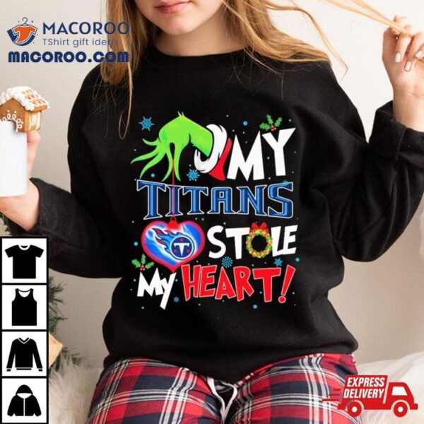 Grinch Hand My Tennessee Titans Stole My Heart Christmas Shirt