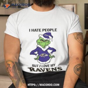 Grinch I Hate People But I Love My Ravens T Shirt