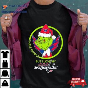 Grinch Santa Christmas I Hate People But I Love My Washington Capital Tshirt