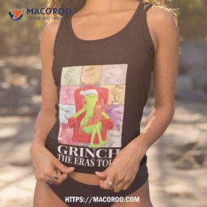 Grinch The Eras Tour Christmas Shirt