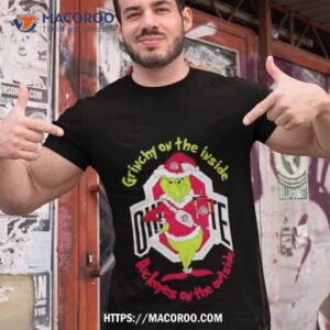 Grinchy On The Inside Ohio State Buckeyes On The Outside Christmas T Shirt